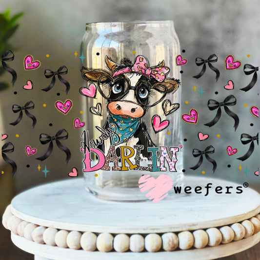 UV DTF Cup Wrap – Howdy Darlin Cow - Weefers Exclusive 16oz Libbey Glass Original Size Weefers