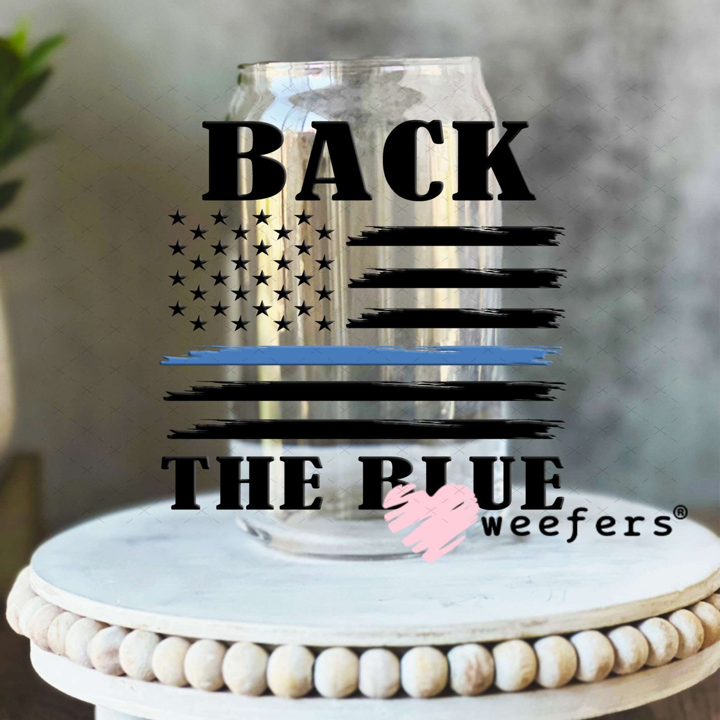 UV DTF Decal -Back the Blue 16oz Libbey Glass Original Size Weefers