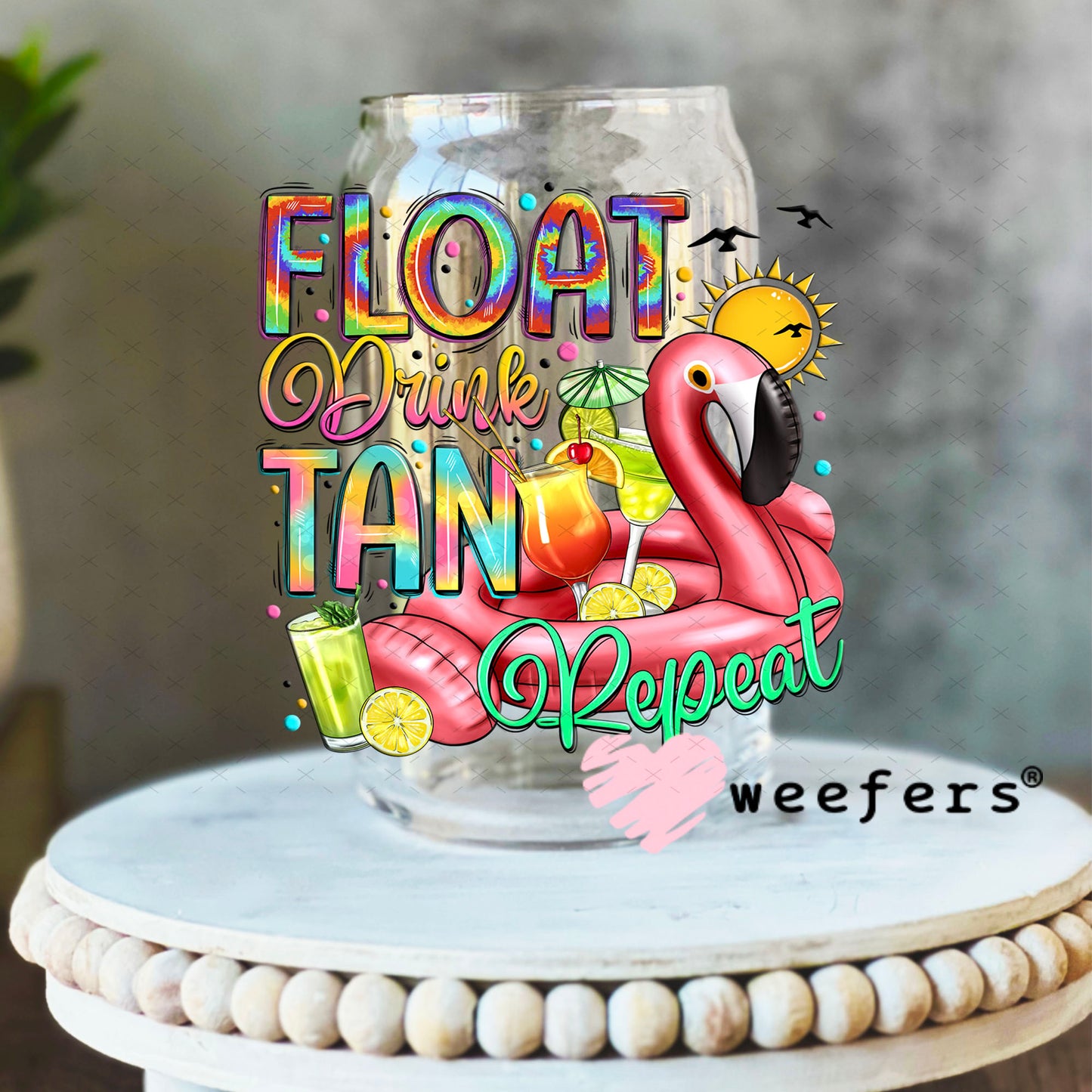 UV DTF Decal - Float Drink Tan Repeat 16oz Libbey Glass Original Size Weefers
