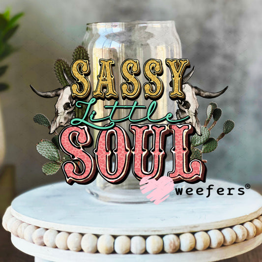 UV DTF Decal - Sassy Little Soul 16oz Libbey Glass Original Size Weefers