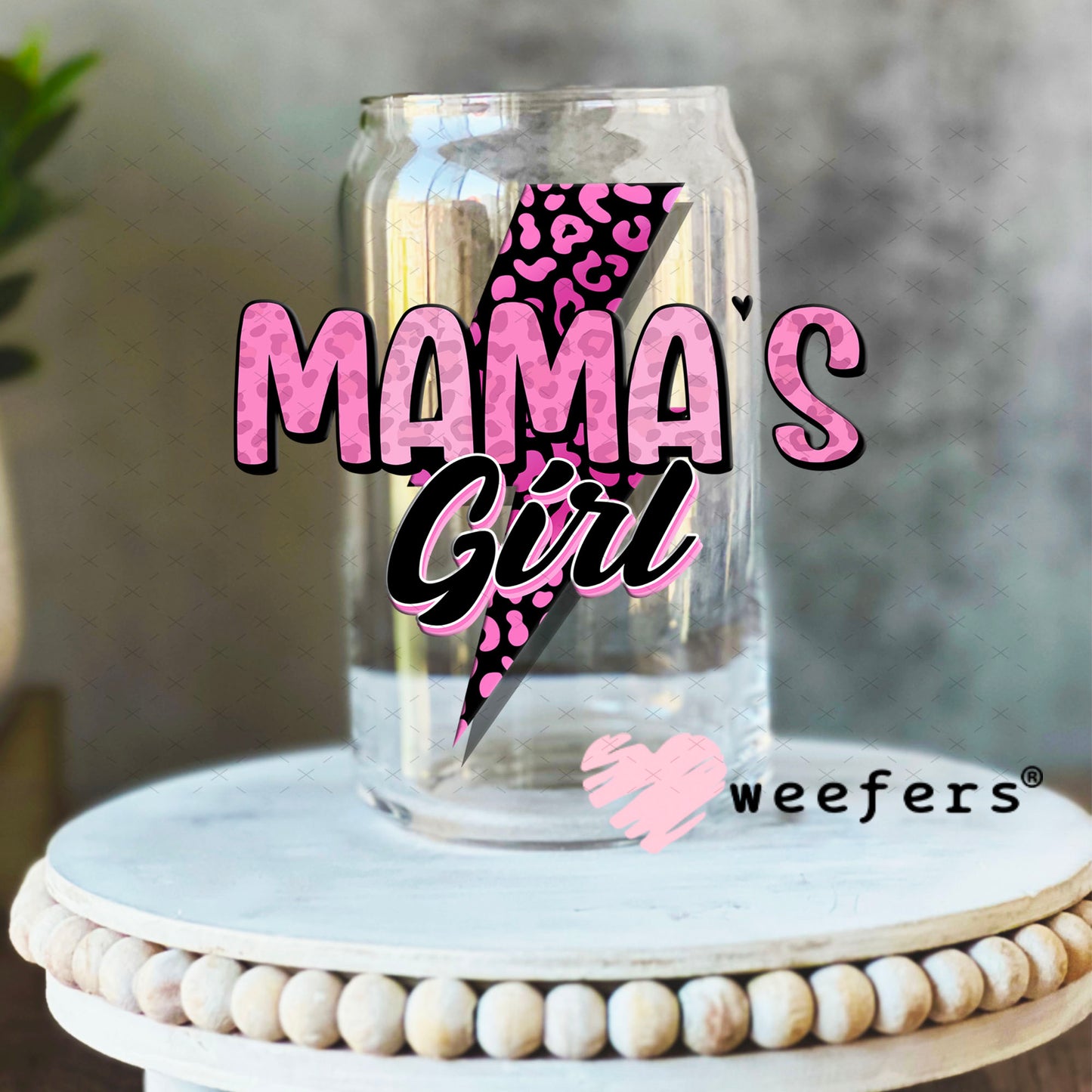 UV DTF Decal - Mama's Girl 16oz Libbey Glass Original Size Weefers