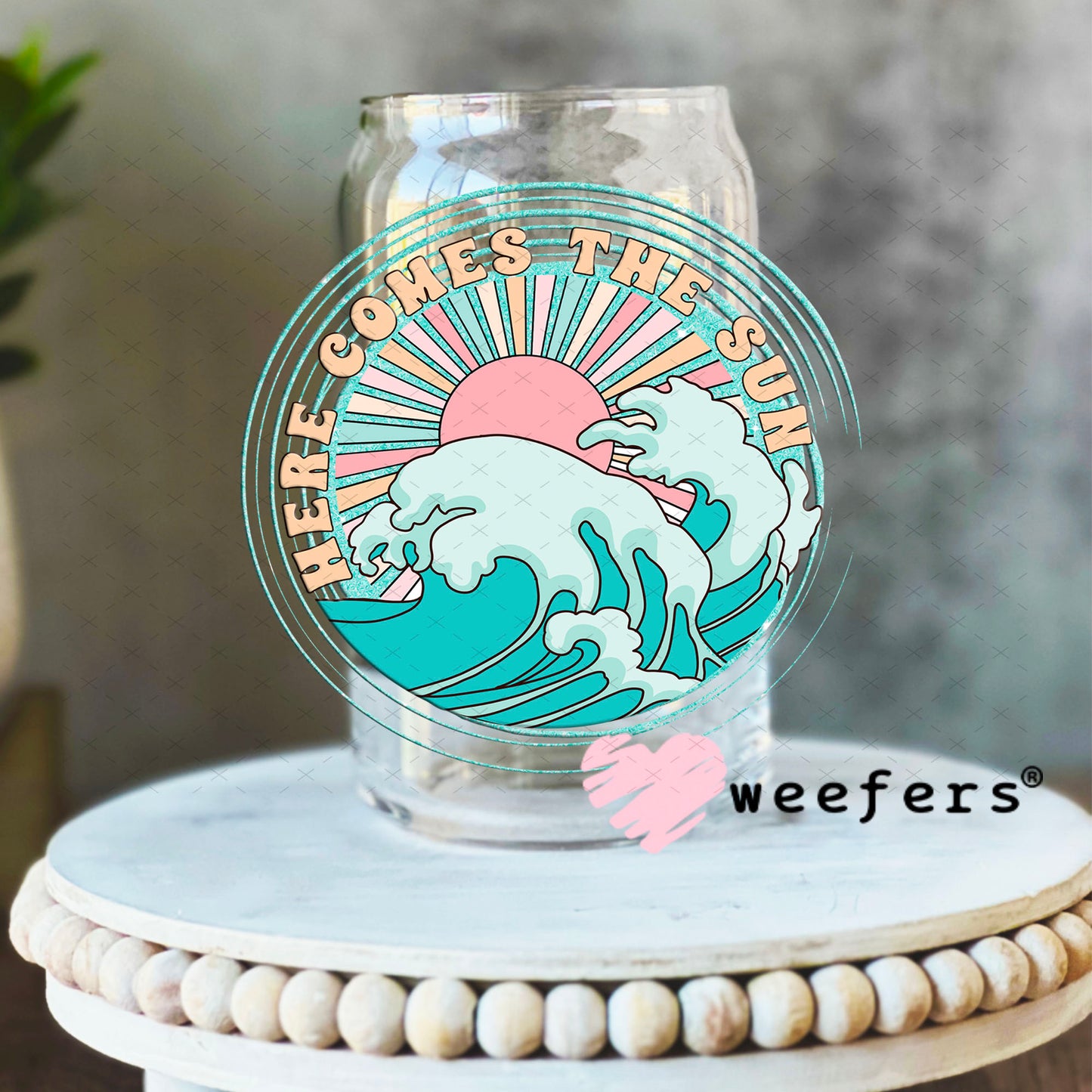 UV DTF Decal - Here Comes the Sun 16oz Libbey Glass Original Size Weefers
