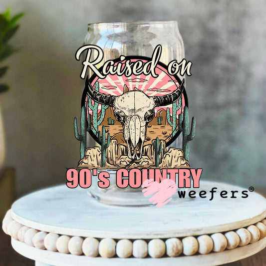 UV DTF Decal - Raised on 90's Country 16oz Libbey Glass Original Size Weefers