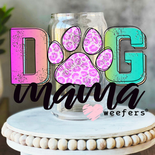 UV DTF Decal - Dog Mama Ombre 16oz Libbey Glass Original Size Weefers