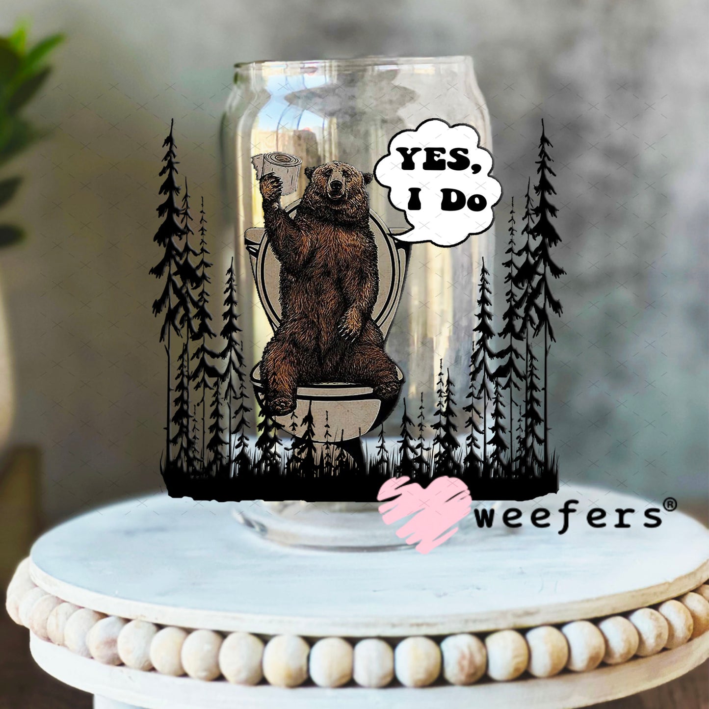 UV DTF Decal - Yes I Do 16oz Libbey Glass Original Size Weefers