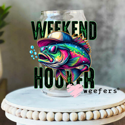 UV DTF Decal - Weekend Hooker 16oz Libbey Glass Original Size Weefers
