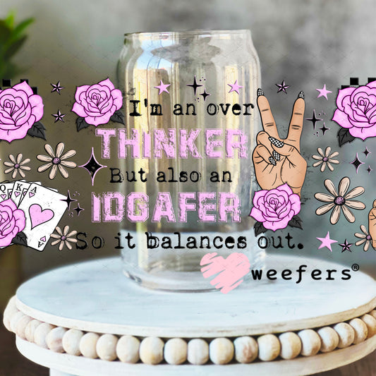 UV DTF Cup Wrap – I'm an overthinker 16oz Libbey Glass Original Size Weefers