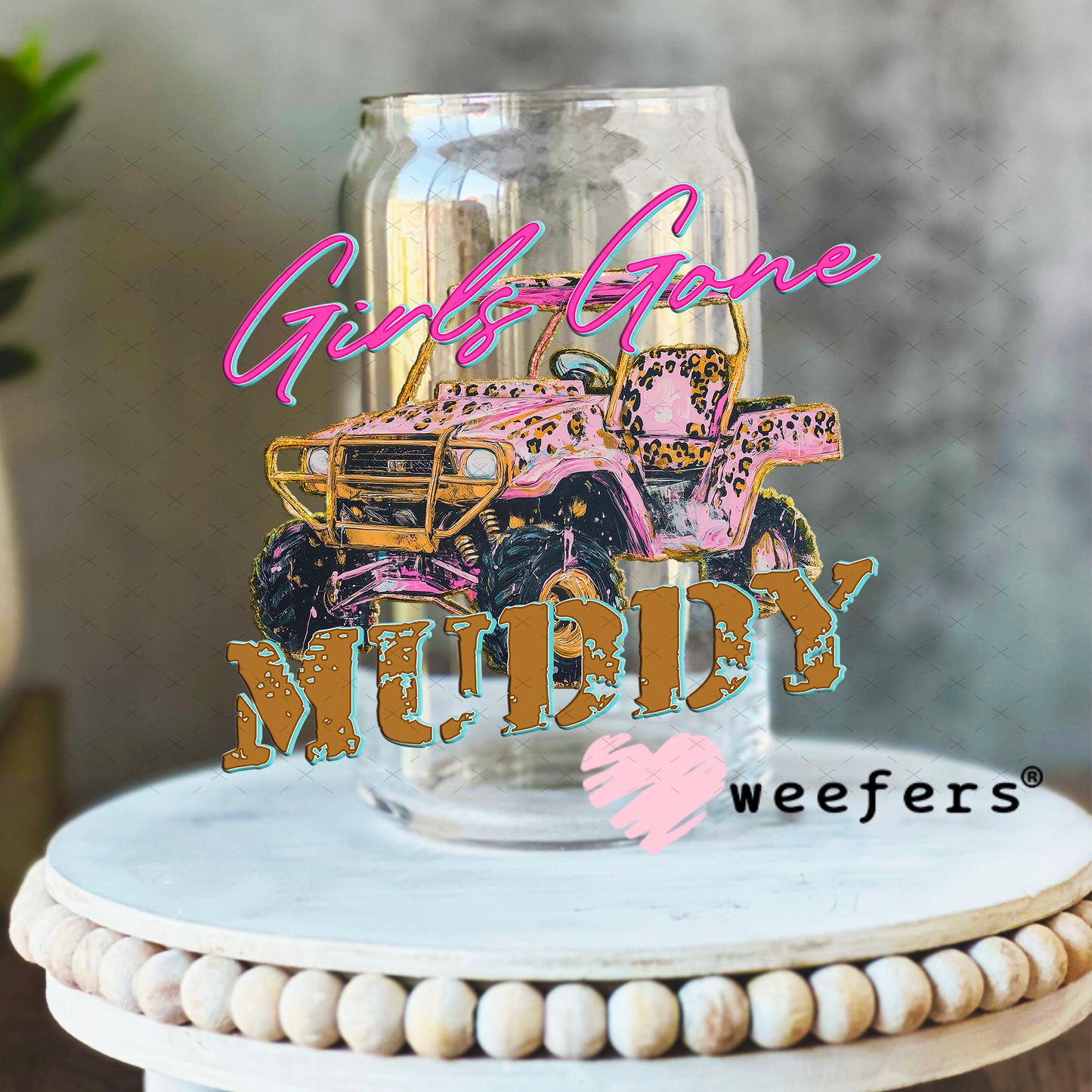 UV DTF Decal - Girls Gone Muddy 16oz Libbey Glass Original Size Weefers
