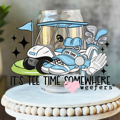UV DTF Decal - It's Tee Time Somewhere Blue 16oz Libbey Glass Original Size Weefers