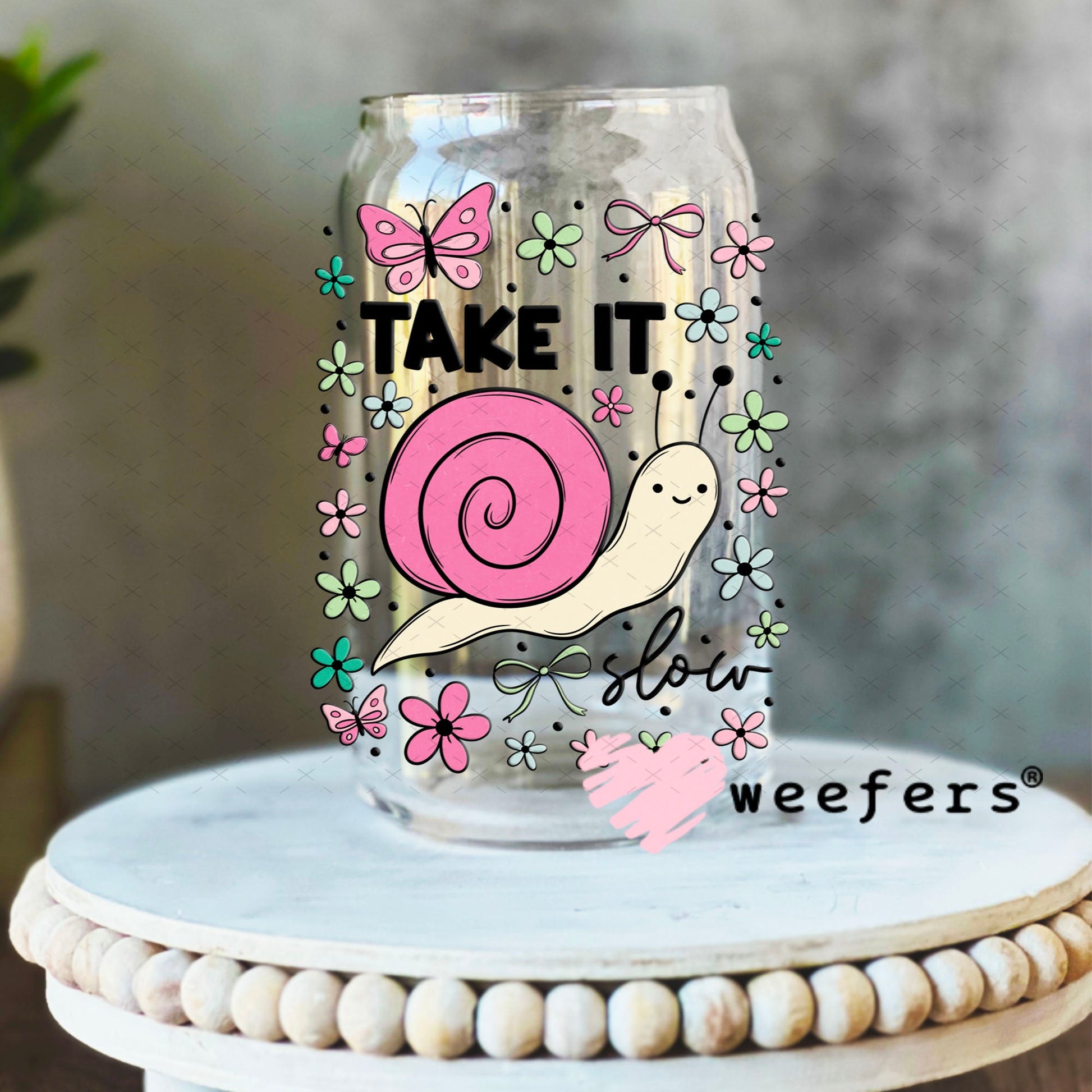 UV DTF Decal - Take It Slow 16oz Libbey Glass Original Size Weefers