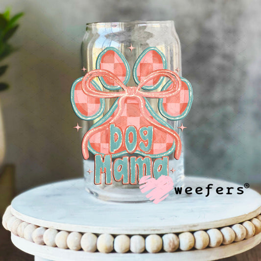 UV DTF Decal - Dog Mama Coral Green 16oz Libbey Glass Original Size Weefers