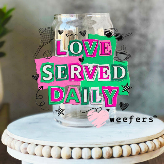 UV DTF Decal - Love Served Daily Tennis 16oz Libbey Glass Original Size Weefers