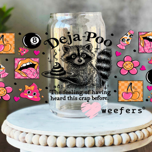 UV DTF Cup Wraps - Deja-Poo Weefers Exclusive 16oz Libbey Glass Original Size Weefers