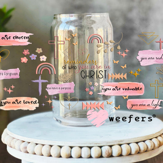 UV DTF Cup Wraps - Christian Daily Reminders 16oz Libbey Glass Original Size Weefers