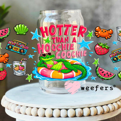 UV DTF Cup Wraps - Hotter Than a Hoochie Coochie - Weefers Exclusive 16oz Libbey Glass Original Size Weefers