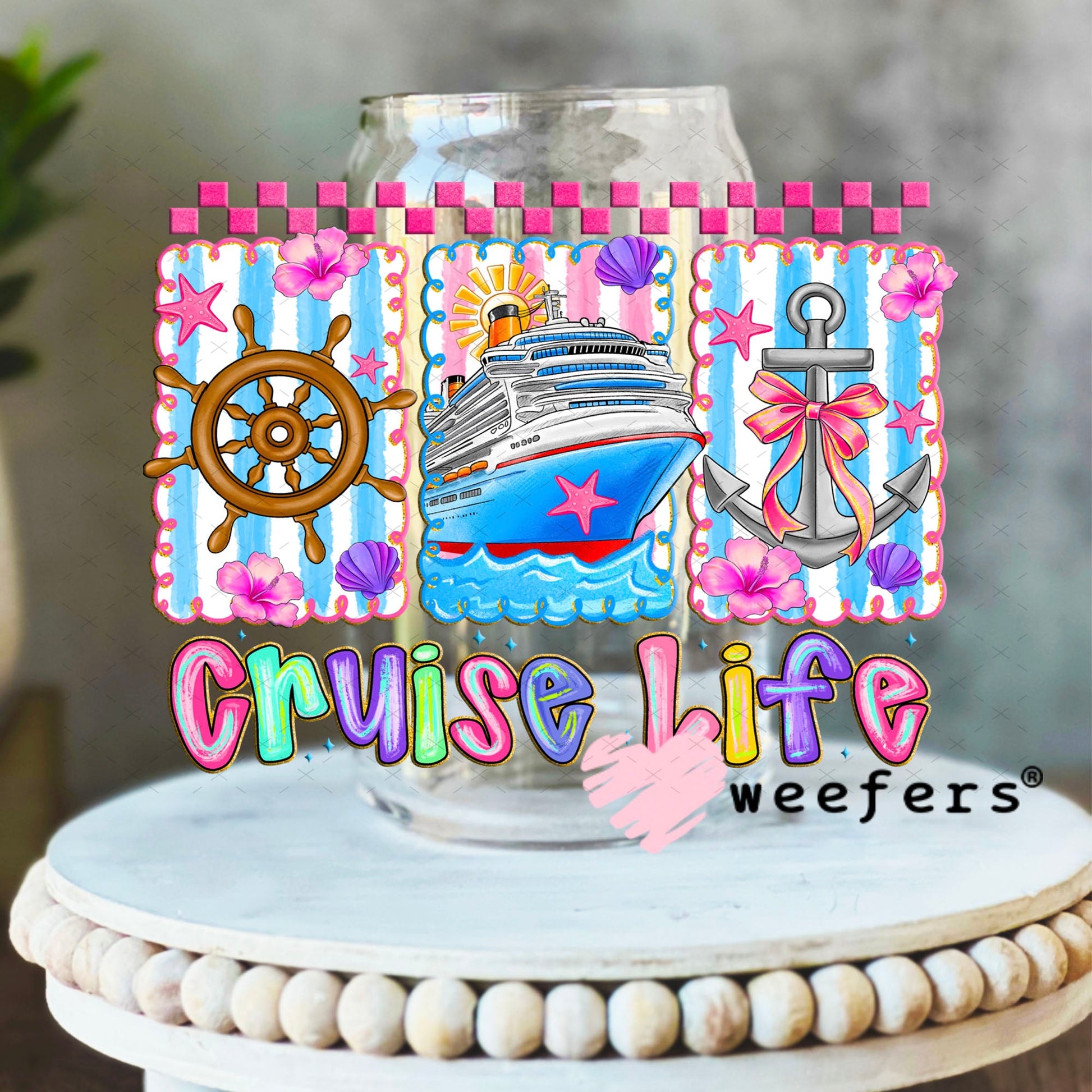 UV DTF Decal - Cruise Life 16oz Libbey Glass Original Size Weefers