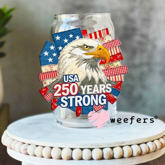 UV DTF Decal - USA 250 Years Strong 16oz Libbey Glass Original Size Weefers