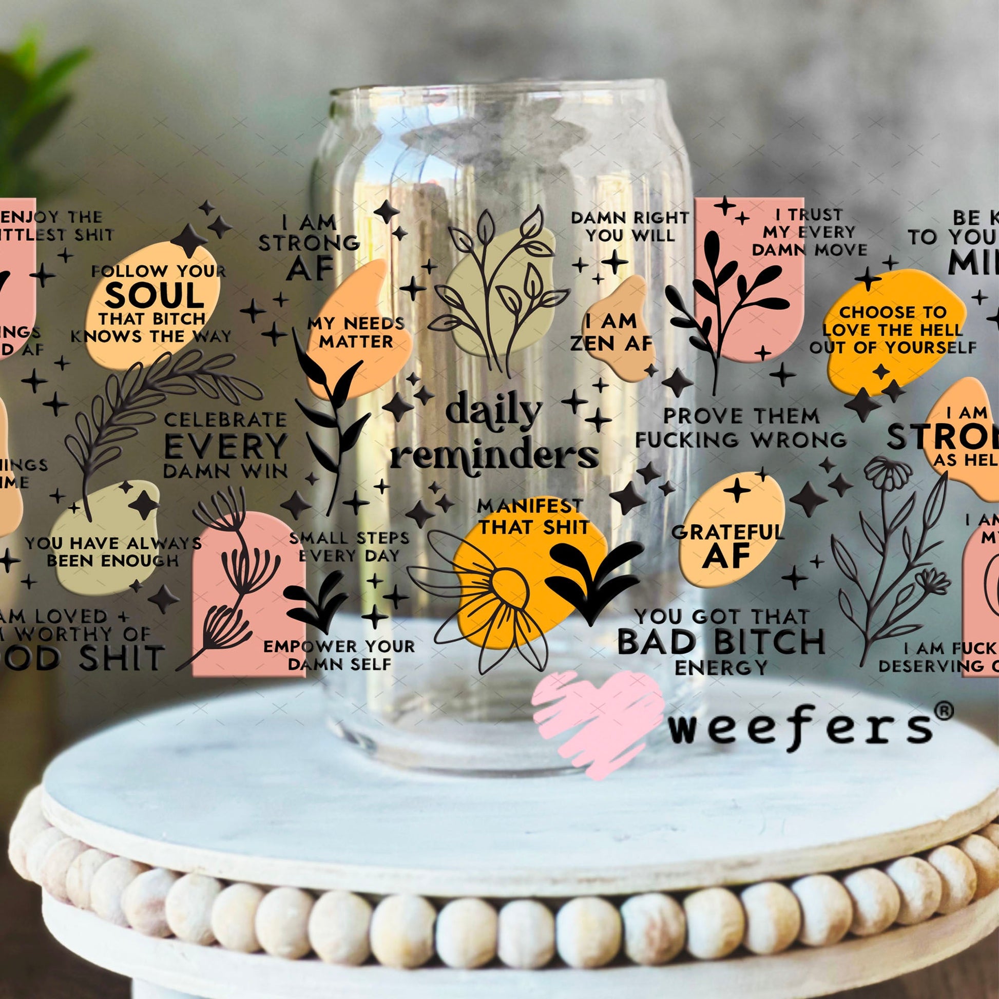 UV DTF Cup Wraps - Bad Words Daily Reminders 16oz Libbey Glass Original Size Weefers