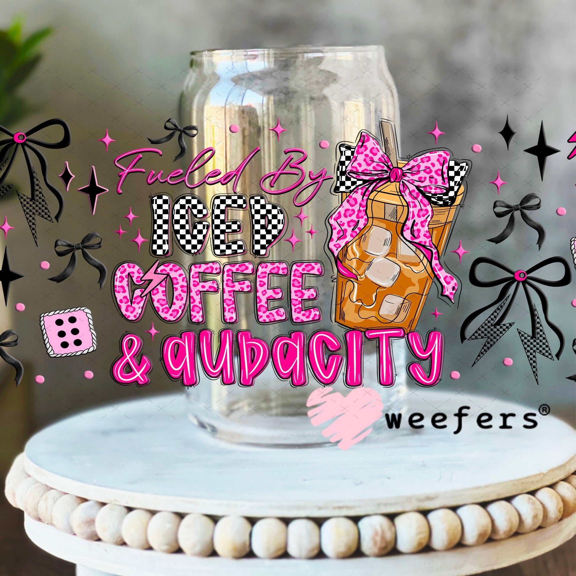 UV DTF Cup Wraps - Fueled by Iced Coffee and Audacity - Weefers® Exclusive 16oz Libbey Glass Original Size Weefers