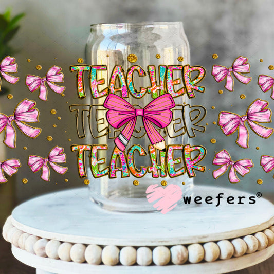 UV DTF Cup Wraps - Teacher Coquette Pink Bows 16oz Libbey Glass Original Size Weefers