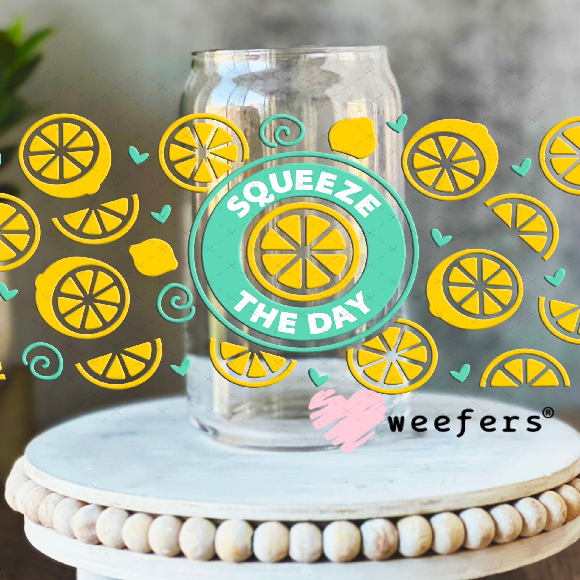 UV DTF Cup Wraps - Squeeze the Day 16oz Libbey Glass Original Size Weefers
