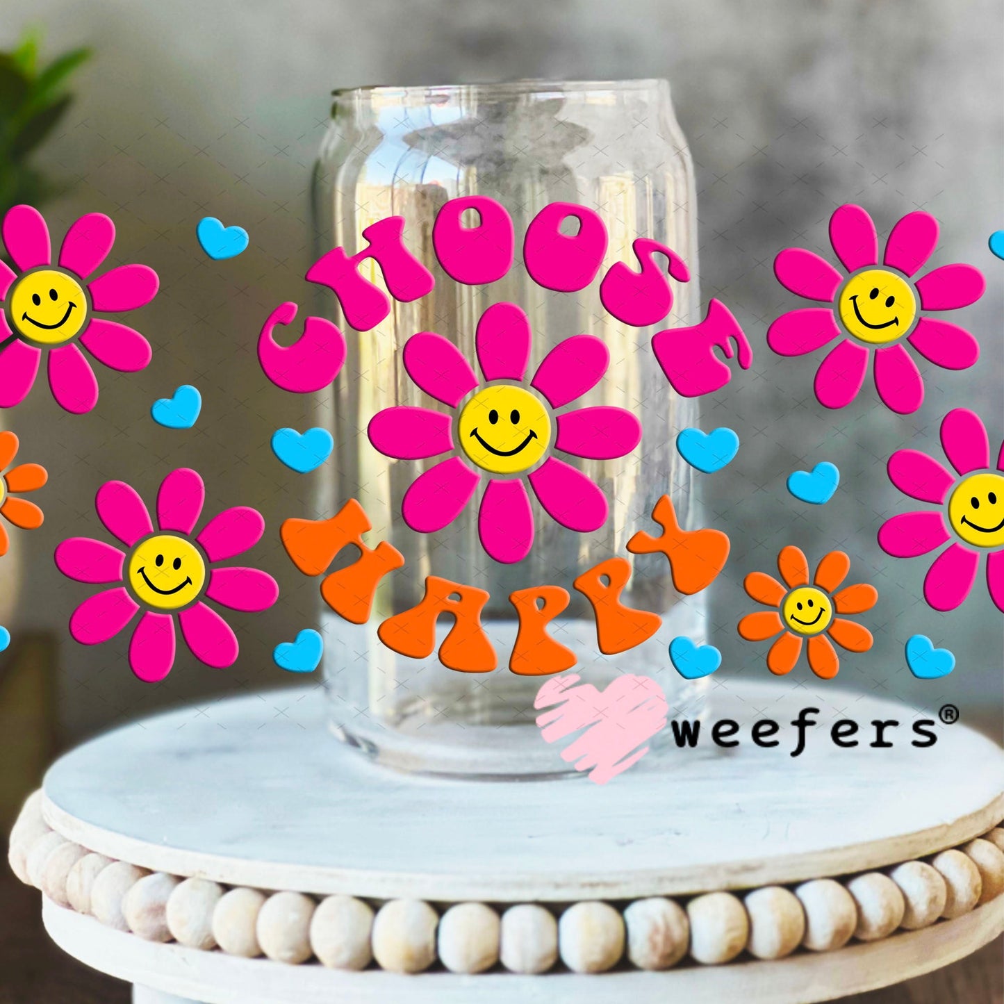 UV DTF Cup Wraps - Choose Happy 16oz Libbey Glass Original Size Weefers