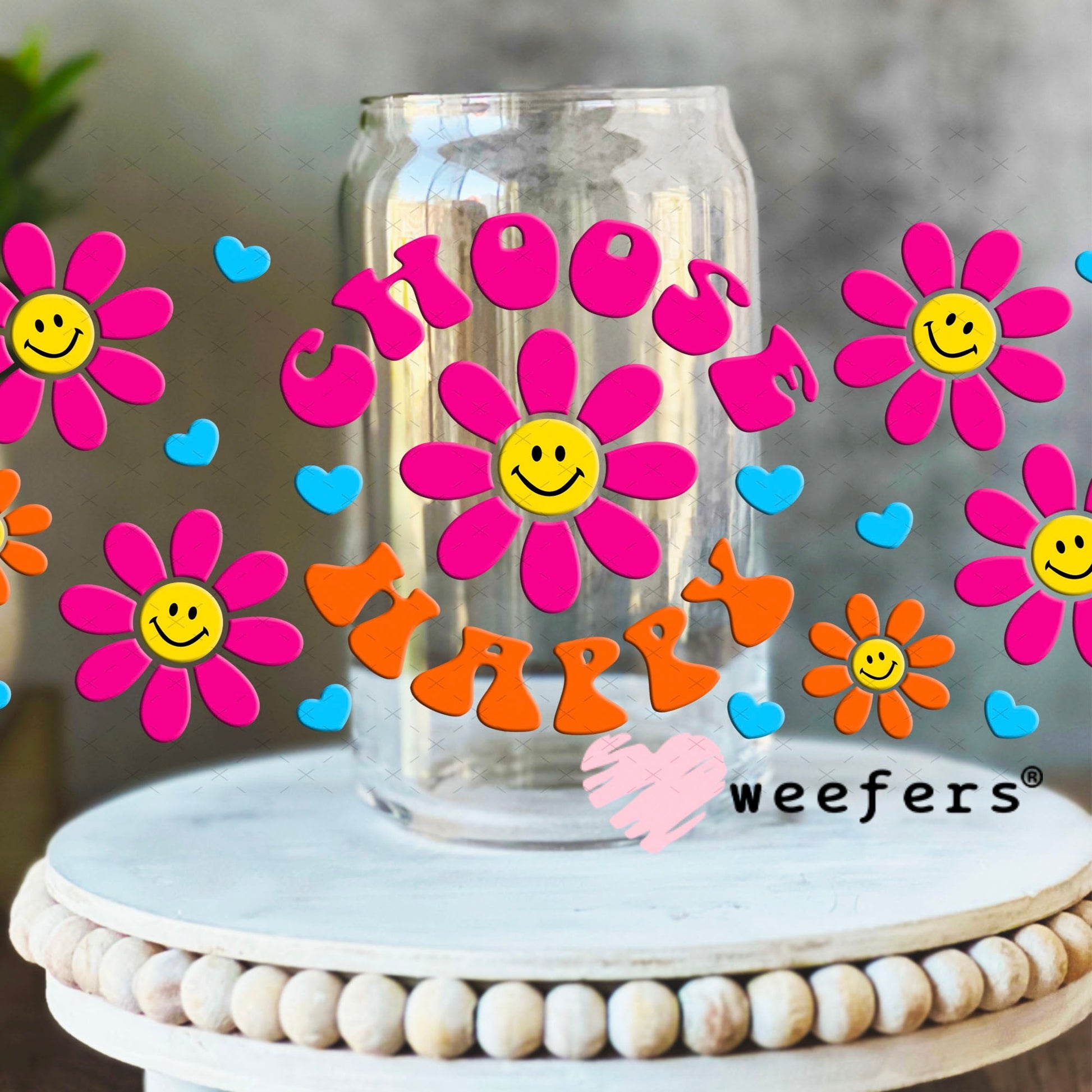 UV DTF Cup Wraps - Choose Happy 16oz Libbey Glass Original Size Weefers