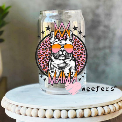 UV DTF Decal - Frenchie Dog Mama 16oz Libbey Glass Original Size Weefers