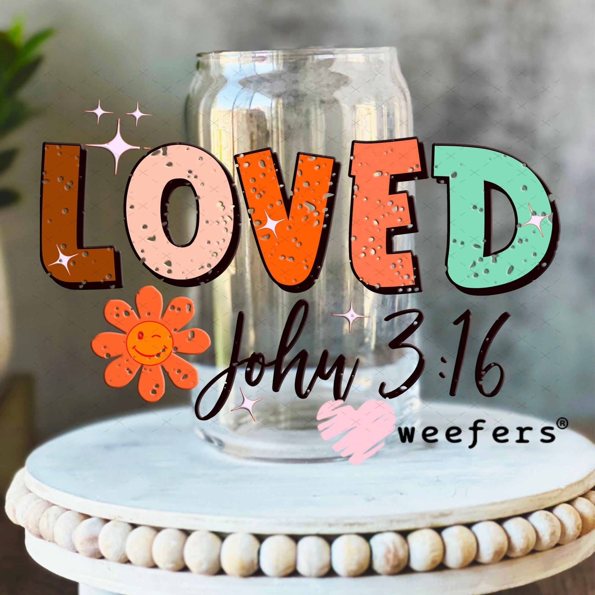 UV DTF Decal - Loved John 3:16 16oz Libbey Glass Original Size Weefers
