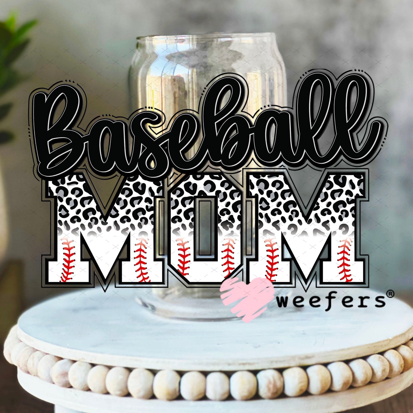 UV DTF Decal - Baseball Mom 16oz Libbey Glass Original Size Weefers