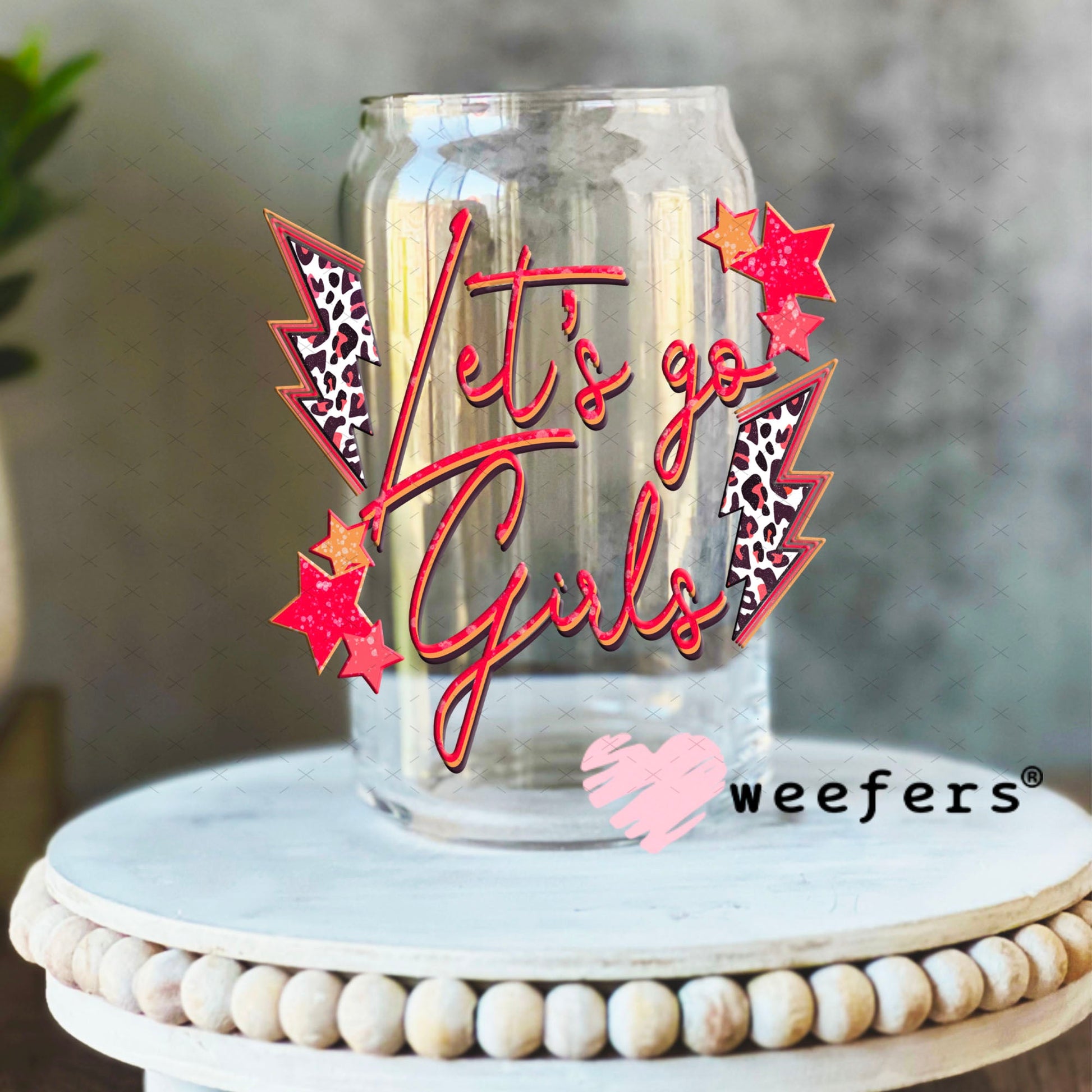 UV DTF Decal - Let's Go Girls 16oz Libbey Glass Original Size Weefers