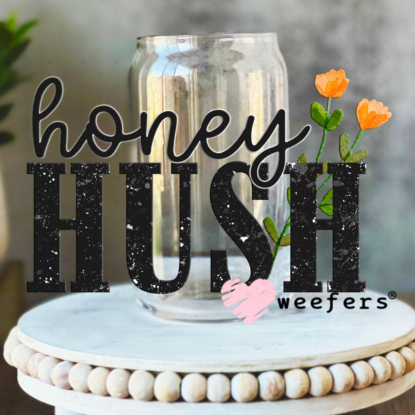 UV DTF Decal - Honey Hush 16oz Libbey Glass Original Size Weefers