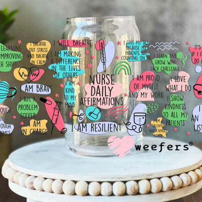 UV DTF Cup Wraps - Nurse Daily Affirmations 16oz Libbey Glass Original Size Weefers