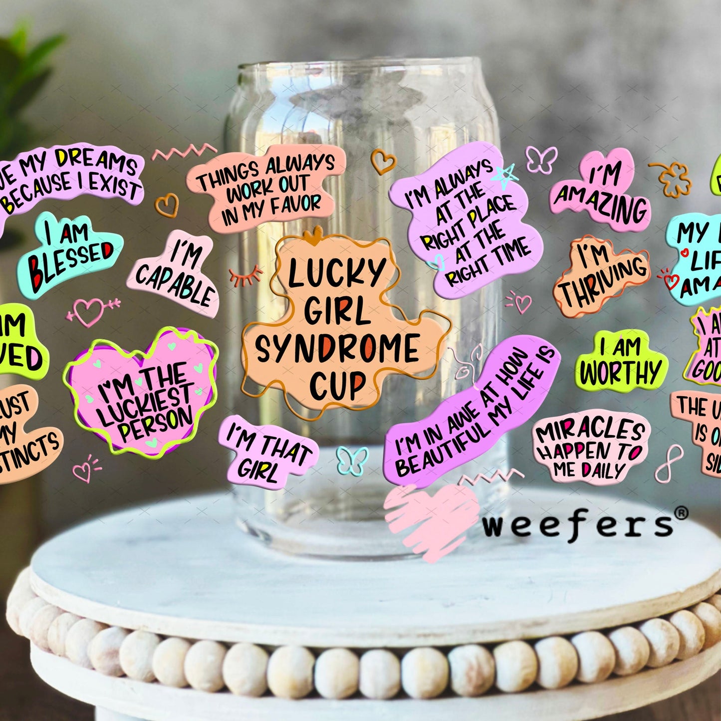 UV DTF Cup Wraps - Lucky Girl Syndrome Cup 16oz Libbey Glass Original Size Weefers