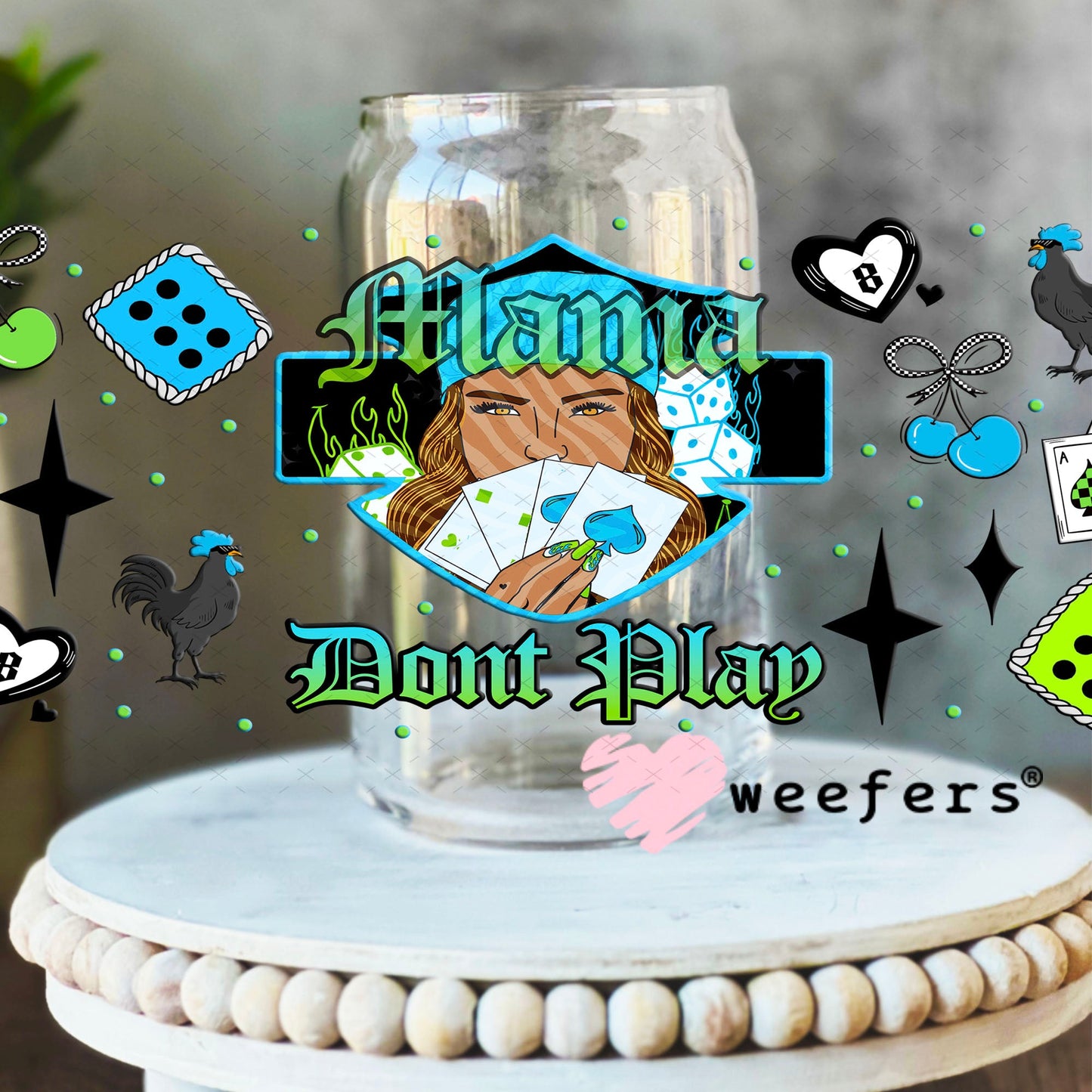 UV DTF Cup Wraps - Mama Don't Play- Weefers® Exclusive 16oz Libbey Glass Original Size Cup Wrap Weefers