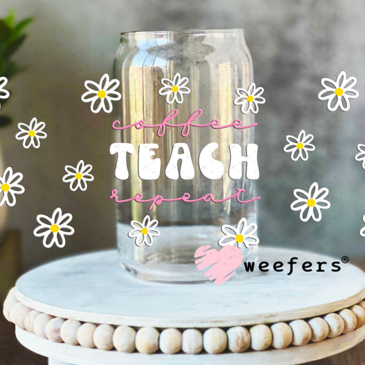 UV DTF Cup Wraps - Coffee Teach Repeat 16oz Libbey Glass Original Size Weefers