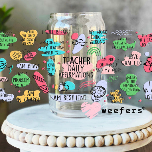 UV DTF Cup Wraps - Teacher Daily Affirmations 16oz Libbey Glass Original Size Weefers