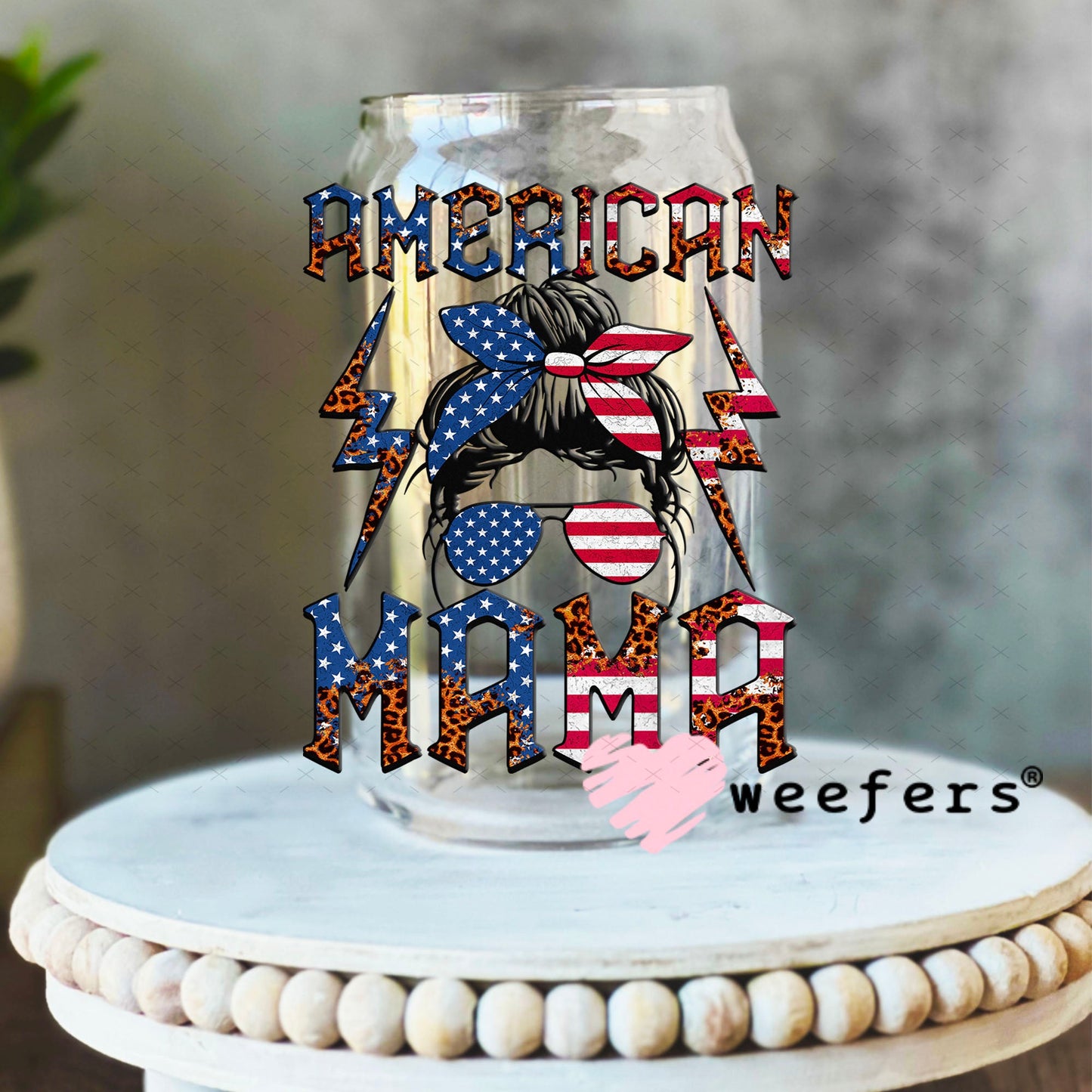 UV DTF Decal - American Mama USA 16oz Libbey Glass Original Size Weefers