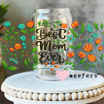 UV DTF Cup Wraps - Best Mom Ever 16oz Libbey Glass Original Size Weefers