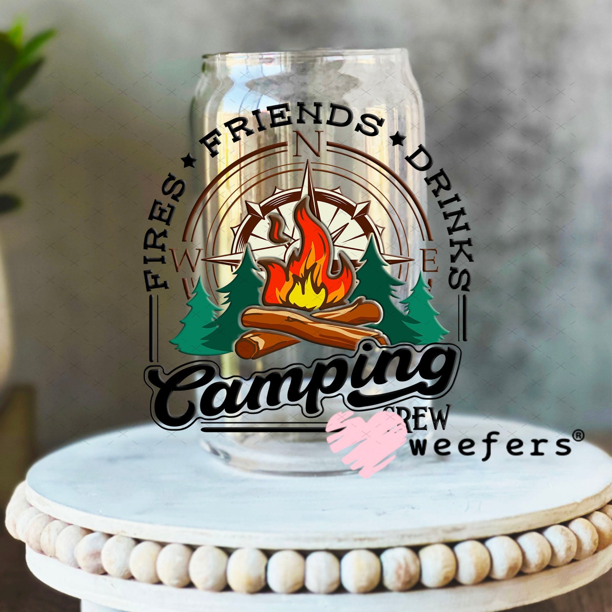 UV DTF Decal - Fires Friends Drinks Camping Crew 16oz Libbey Glass Original Size Weefers