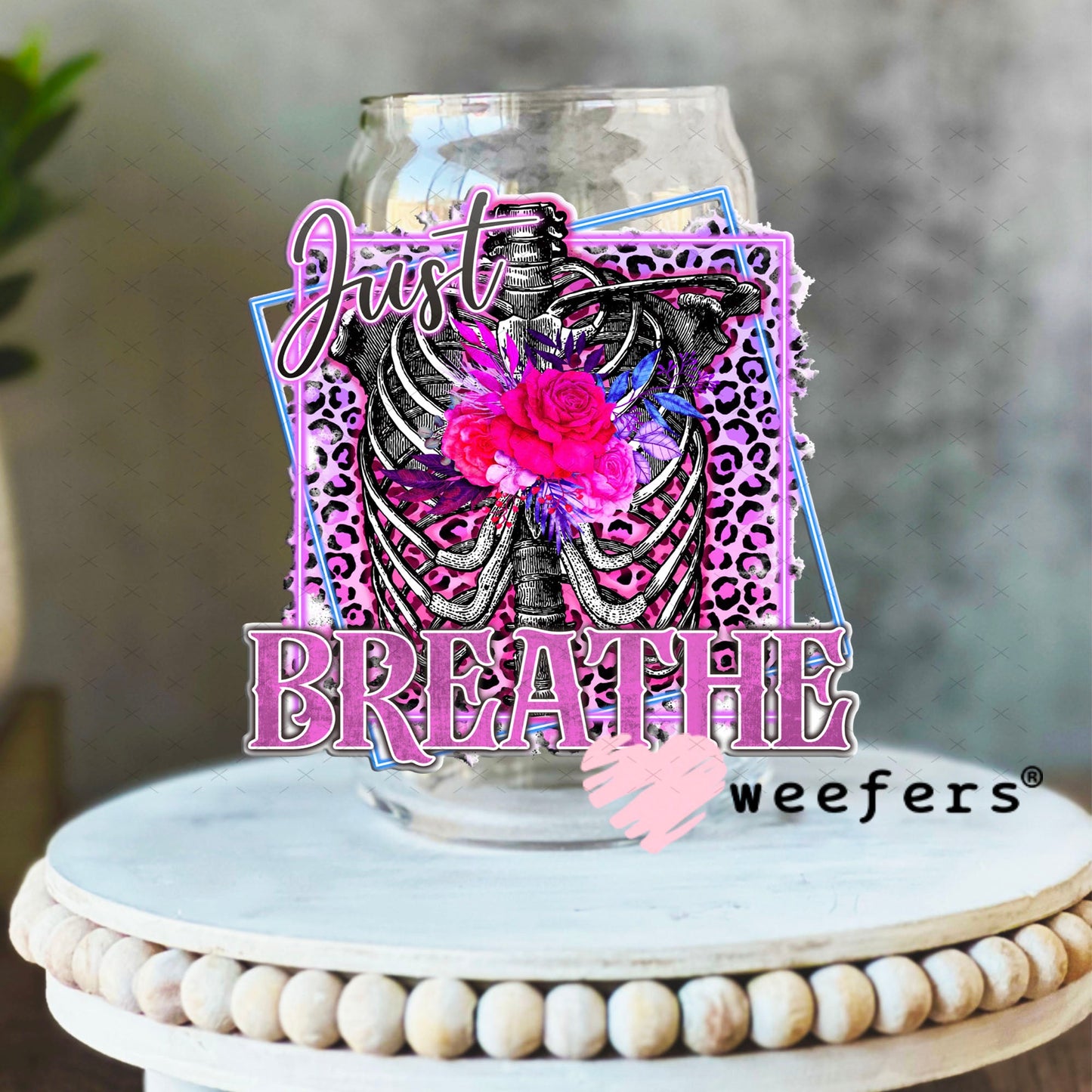 UV DTF Decal - Just Breathe 16oz Libbey Glass Original Size Weefers