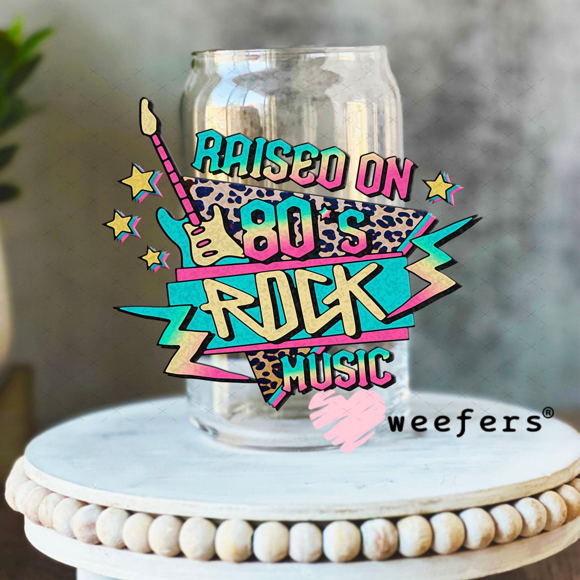 UV DTF Decal - Raised on 80's Rock Music 16oz Libbey Glass Original Size Weefers