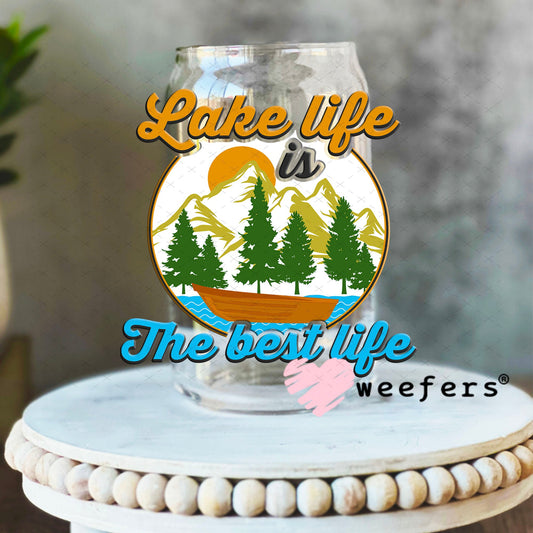 UV DTF Decal - Lake Life is the best life 16oz Libbey Glass Original Size Weefers