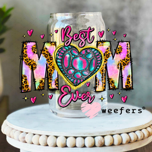 UV DTF Decal - Best Mom Ever 16oz Libbey Glass Original Size Weefers