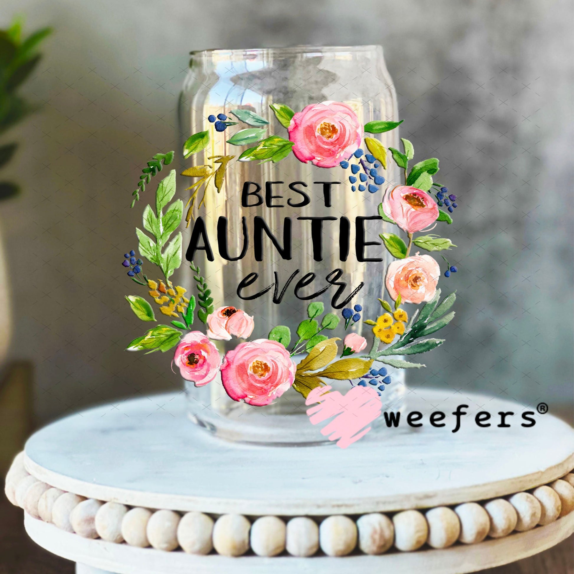 UV DTF Decal - Best Auntie Ever 16oz Libbey Glass Original Size Weefers