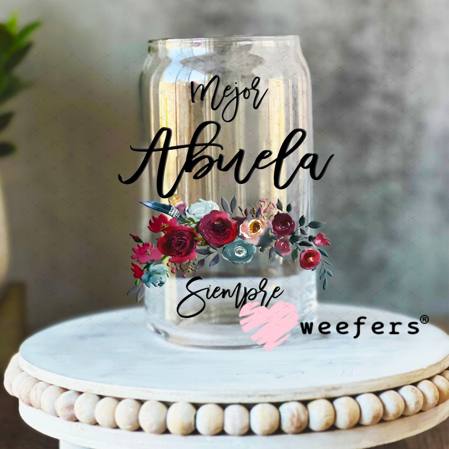 UV DTF Decal - Mejor Abuela Siempre 16oz Libbey Glass Original Size Weefers
