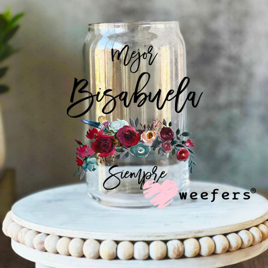 UV DTF Decal - Mejor Bisabuela Siempre 16oz Libbey Glass Original Size Weefers