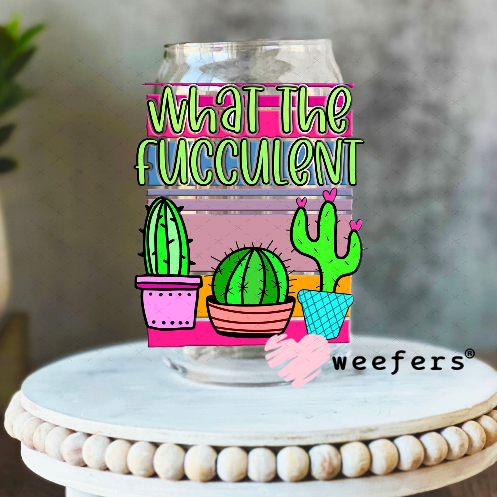 UV DTF Decal - What the Flucculent 16oz Libbey Glass Original Size Weefers