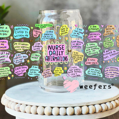 UV DTF Cup Wraps - Nurse Daily Affirmations 16oz Libbey Glass Original Size Weefers