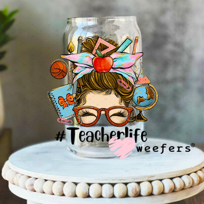 UV DTF Decal - Teacher Life Messy Bune 16oz Libbey Glass Original Size Weefers